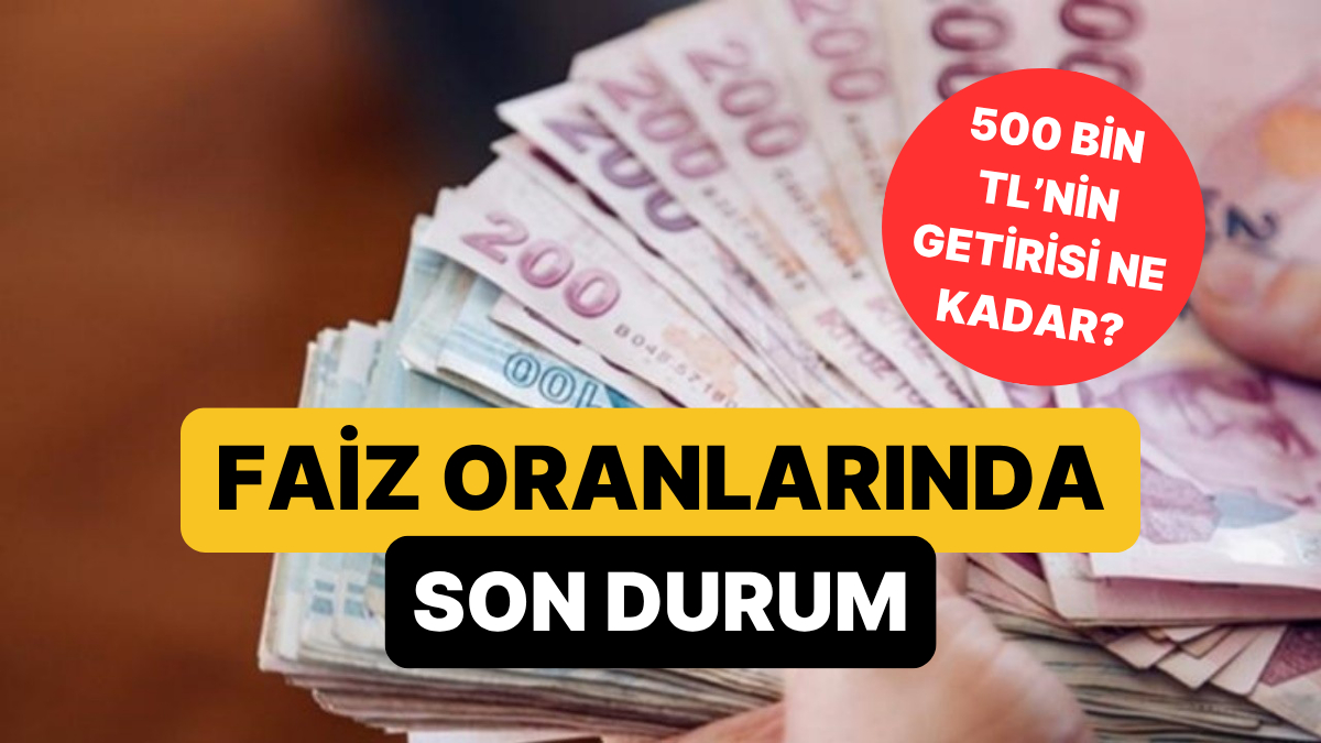 mevduat faizlerinde son durum 500 bin tlnin aylik getirisi belli oldu bWpwzOIf.jpg