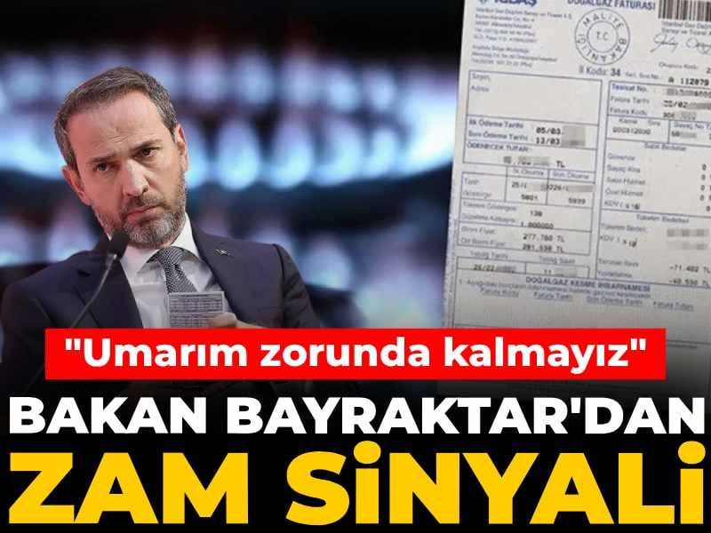 bakan-bayraktardan-zam-sinyali-umarim-zorunda-kalmayiz-IiSsSd5q
