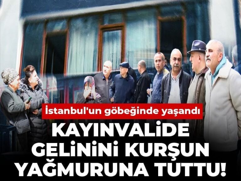 kayinvalide-gelinini-kursun-yagmuruna-tuttu-istanbulun-gobeginde-yasandi-YyI7YGAt